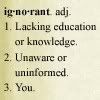 [Image: ignorant.jpg]