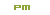 PM