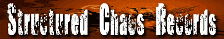 Structured Chaos Records On Myspace