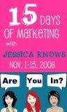 15 Days of Marketing with Jessica Knows