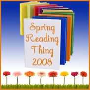Spring Reading Thing 2008