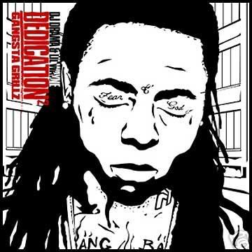 Lil Wayne Dedication. Lil Wayne Dedication 2