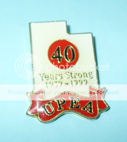 UPEA U.P.E.A. LAPEL PIN 40 YEARS STRONG 1959 1999  